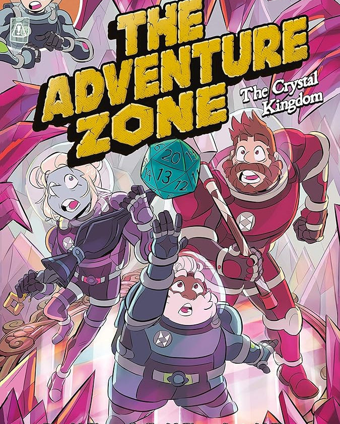 The Adventure Zone: The Crystal Kingdom (The Adventure Zone, 4)