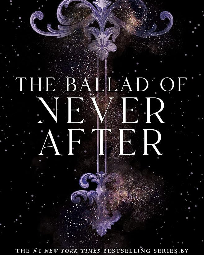 The Ballad of Never After (Once Upon a Broken Heart, 2)