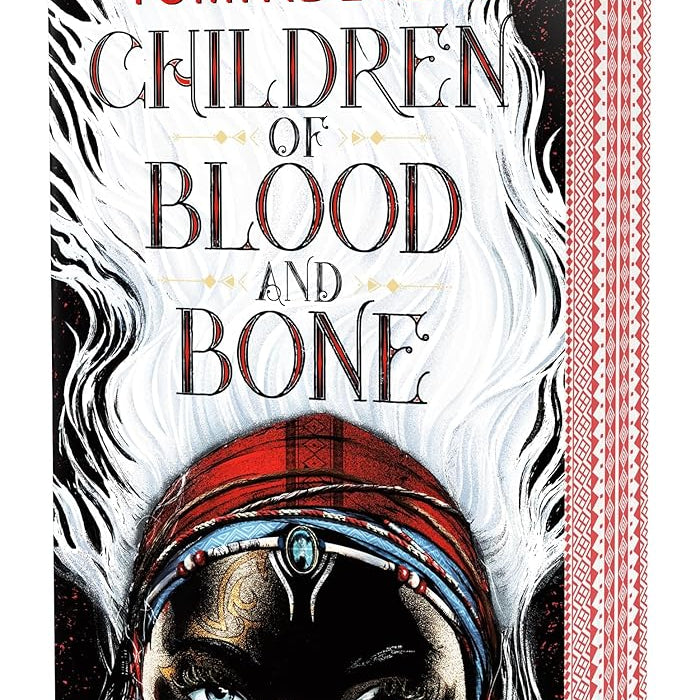 Children of Blood and Bone (Legacy of Orisha, 1)