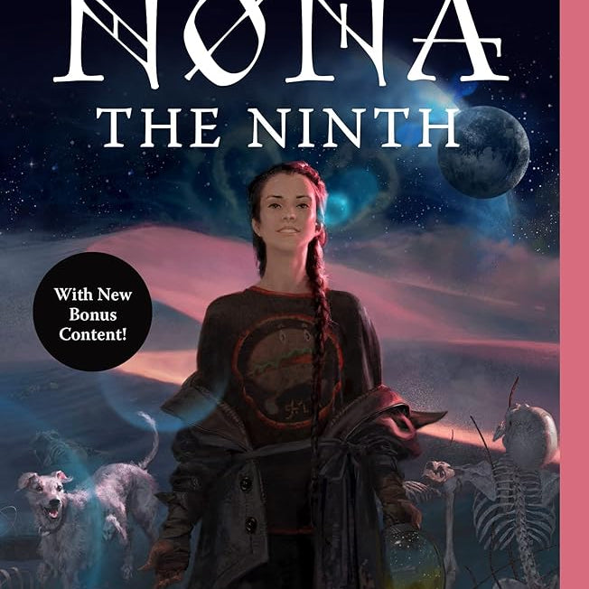 Nona the Ninth (The Locked Tomb Series, 3)