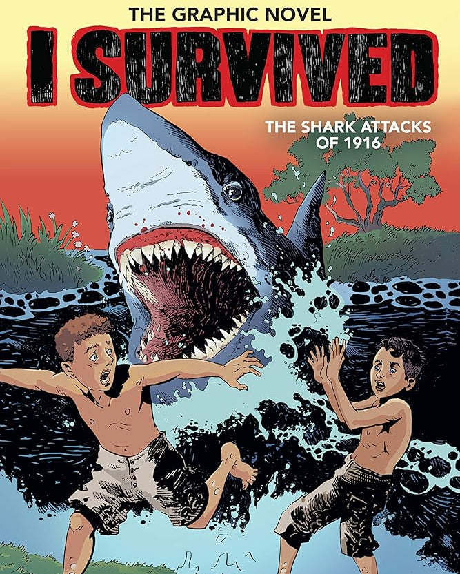 I Survived the Shark Attacks of 1916 (I Survived Graphix)