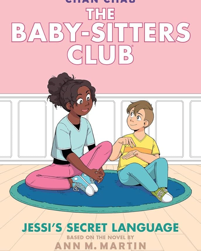 Jessi's Secret Language: A Graphic Novel (The Baby-Sitters Club #12) (The Baby-Sitters Club Graphix)