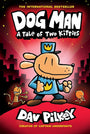 Dog Man: A Tale of Two Kitties: A Graphic Novel (Dog Man #3): From the Creator of Captain Underpants (3)