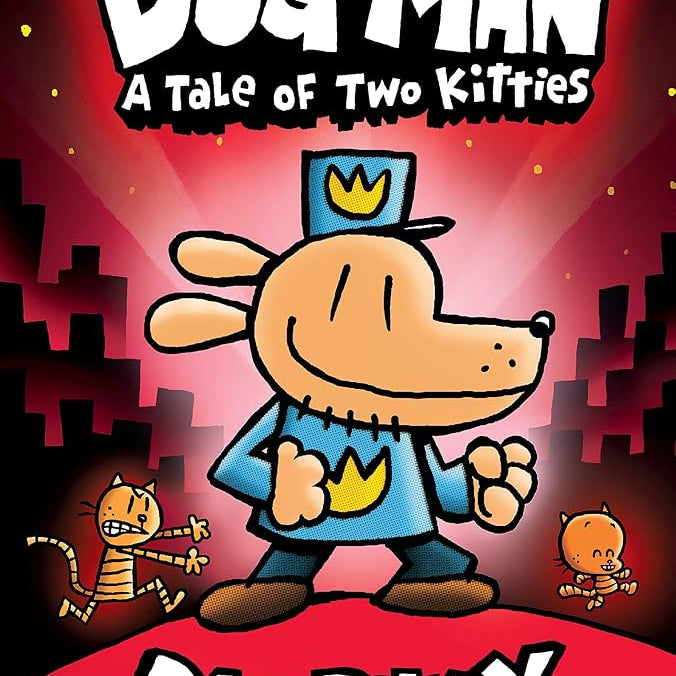 Dog Man: A Tale of Two Kitties: A Graphic Novel (Dog Man #3): From the Creator of Captain Underpants (3)