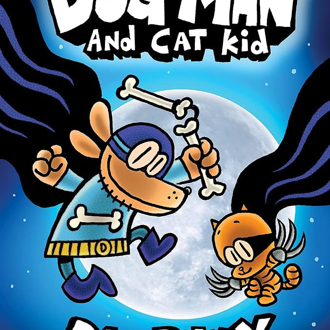 Dog Man and Cat Kid: A Graphic Novel (Dog Man #4): From the Creator of Captain Underpants (4)