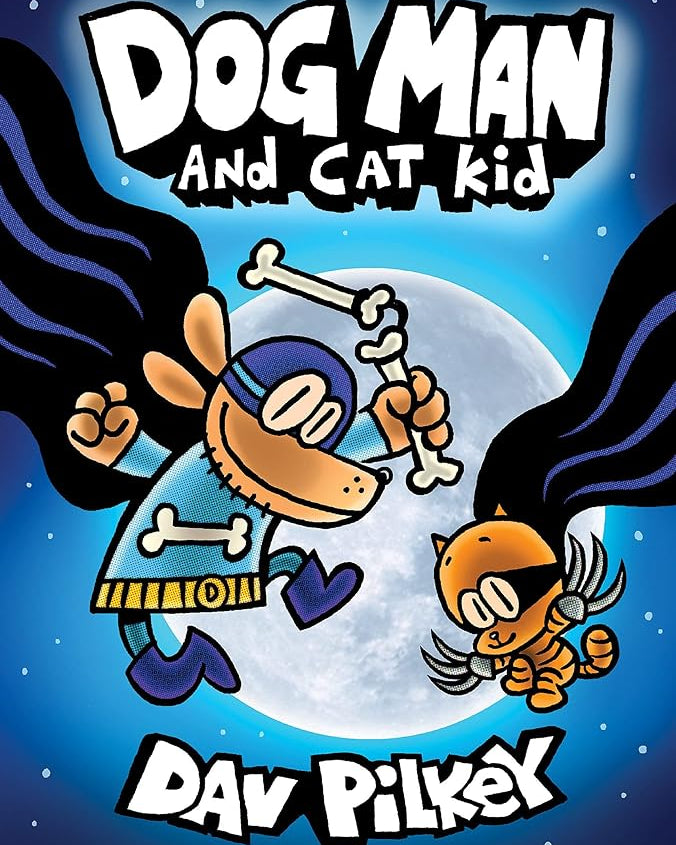 Dog Man and Cat Kid: A Graphic Novel (Dog Man #4): From the Creator of Captain Underpants (4)