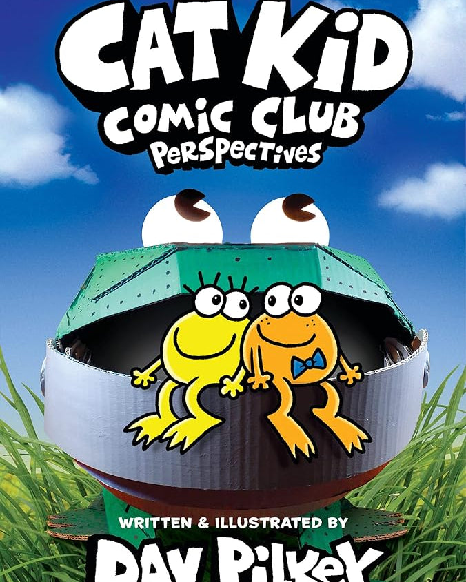 Cat Kid Comic Club: Perspectives: A Graphic Novel (Cat Kid Comic Club #2): From the Creator of Dog Man