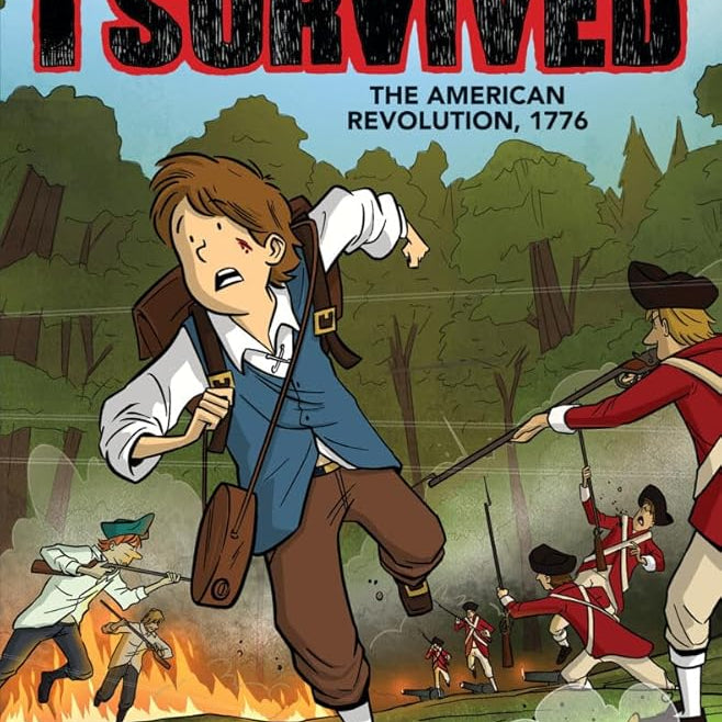 I Survived the American Revolution, 1776 (I Survived Graphic Novel #8) (I Survived Graphix)