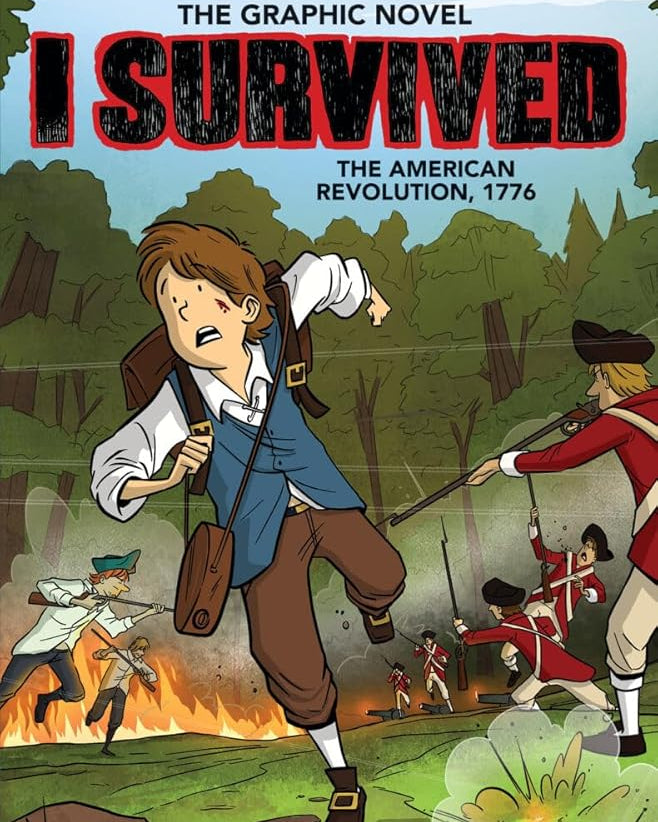 I Survived the American Revolution, 1776 (I Survived Graphic Novel #8) (I Survived Graphix)