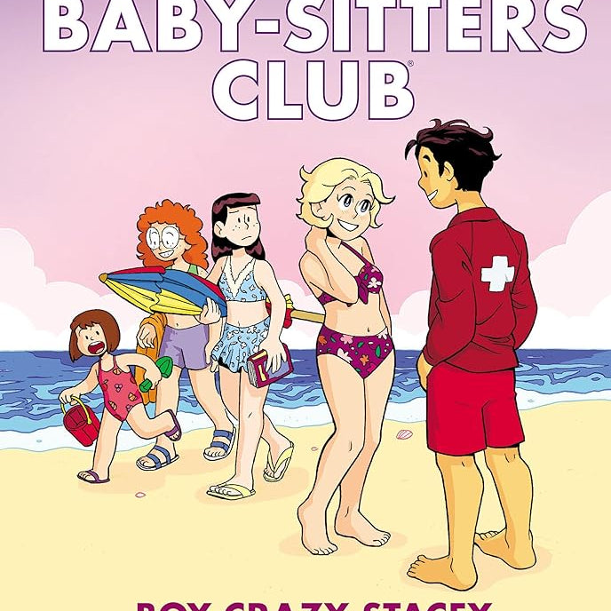 Boy-Crazy Stacey: A Graphic Novel (The Baby-Sitters Club #7) (The Baby-Sitters Club Graphix)