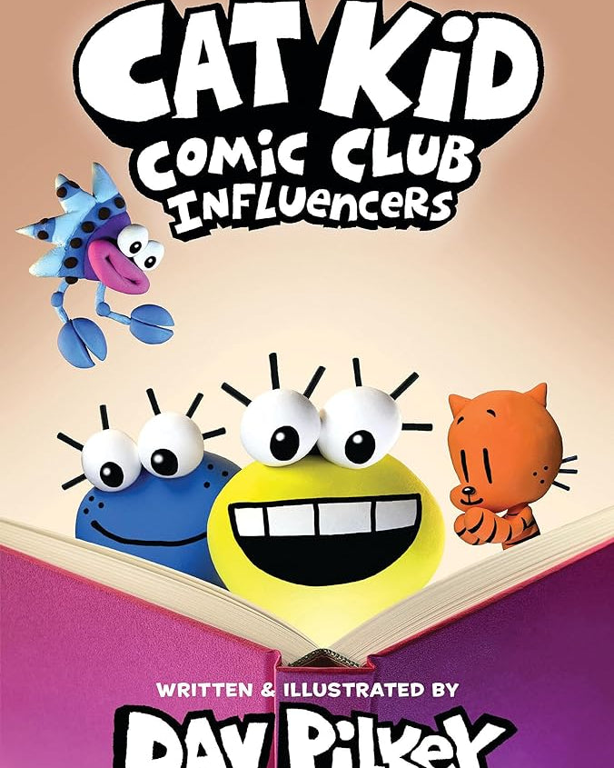Cat Kid Comic Club: Influencers: A Graphic Novel (Cat Kid Comic Club #5): From the Creator of Dog Man