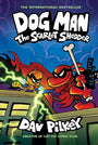 Dog Man: The Scarlet Shedder: A Graphic Novel (Dog Man #12): From the Creator of Captain Underpants