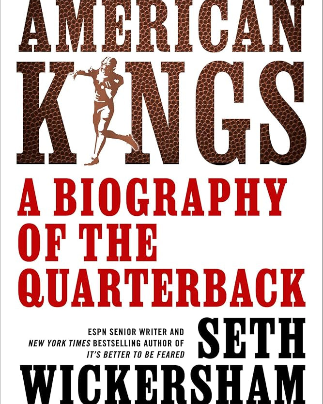 American Kings: A Biography of the Quarterback