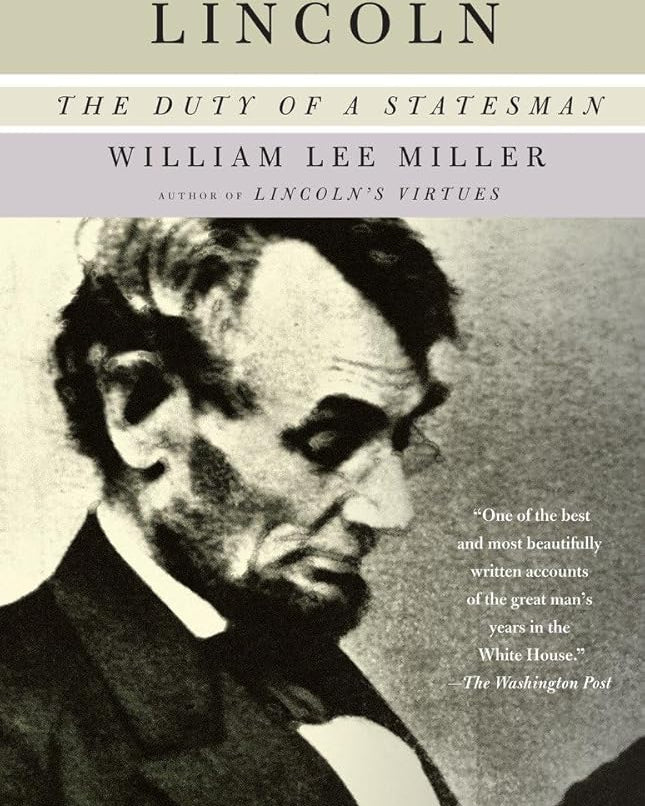 President Lincoln: The Duty of a Statesman