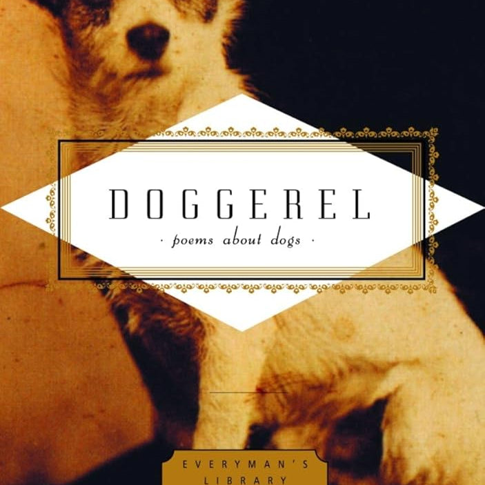 Doggerel: Poems About Dogs (Everyman's Library Pocket Poets Series)