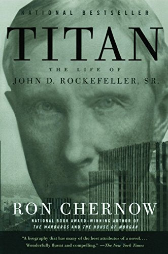 Titan: The Life of John D. Rockefeller, Sr. *SIGNED BY AUTHOR*