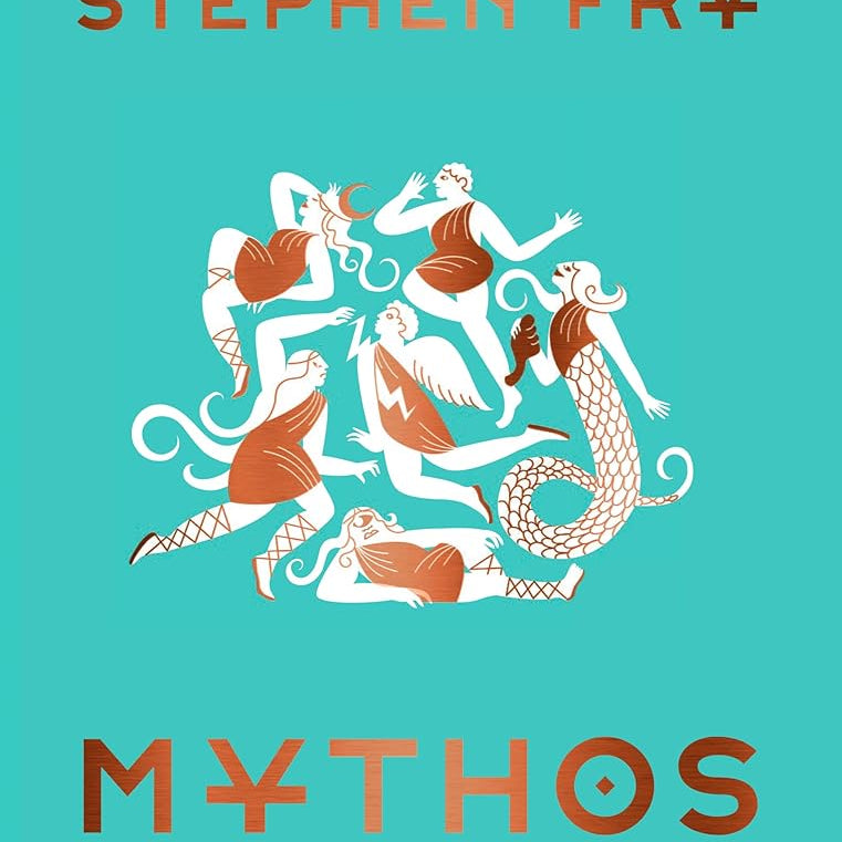 Mythos: (Ancient Greek Mythology Book for Adults, Modern Telling of Classical Greek Myths Book) (Stephen Fry's Greek Myths, 1)