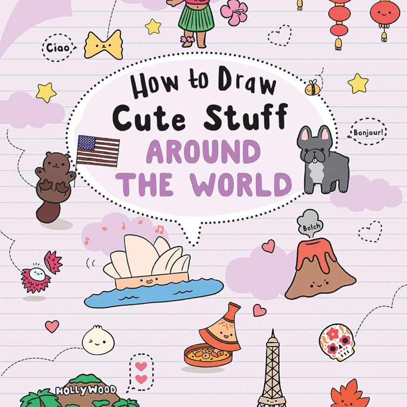 How to Draw Cute Stuff: Around the World (Volume 5)