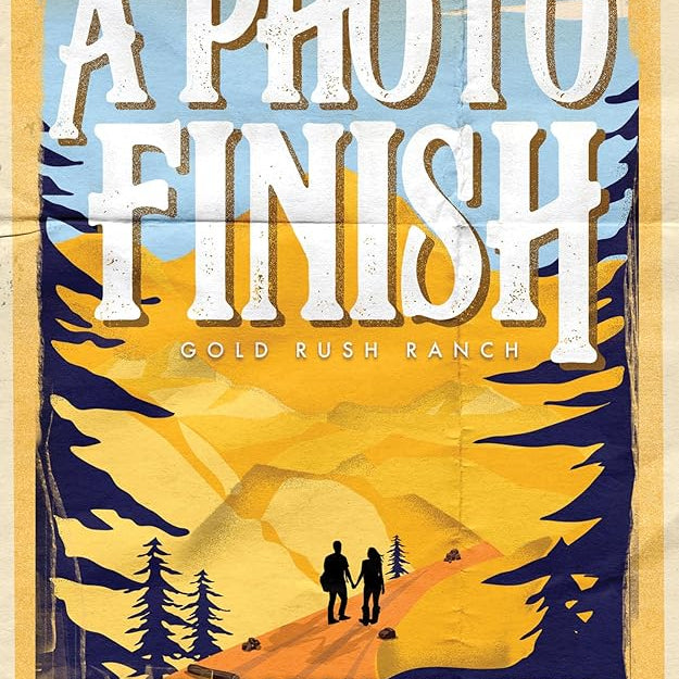 A Photo Finish (Gold Rush Ranch, 2)