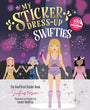 My Sticker Dress-Up: Swifties: Fun and Creative Activity Book for Swifties of all ages with 500+ Reusable Stickers!