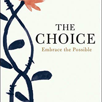 Choice: Embrace the Possible