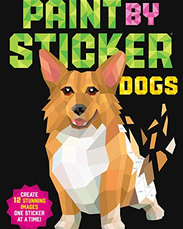 Paint by Sticker: Dogs: Create 12 Stunning Images One Sticker at a Time!