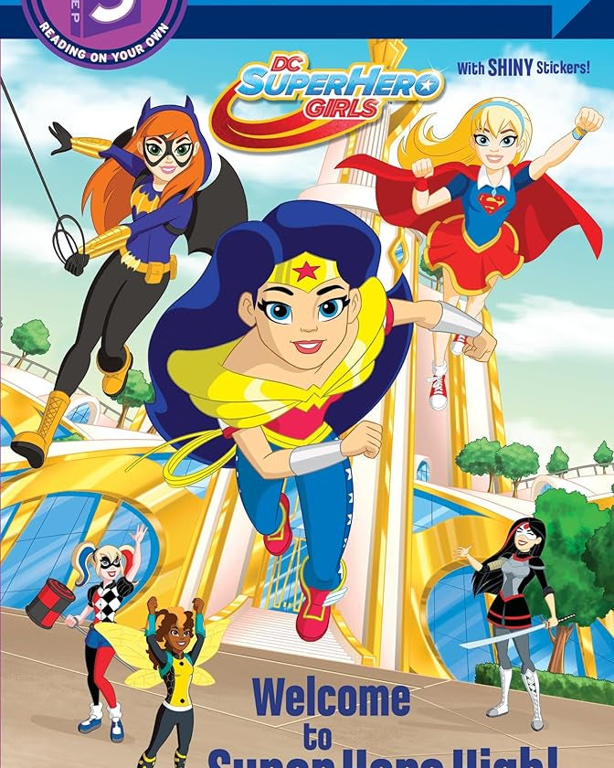 Welcome to Super Hero High! (DC Super Hero Girls) (Step into Reading)