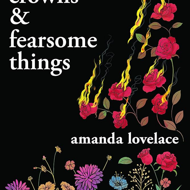 Flower Crowns and Fearsome Things