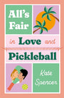 All's Fair in Love and Pickleball