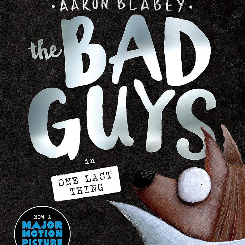 The Bad Guys in One Last Thing (The Bad Guys #20)