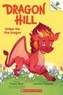 Ember the Fire Dragon: An Acorn Book (Dragon Hill #1)