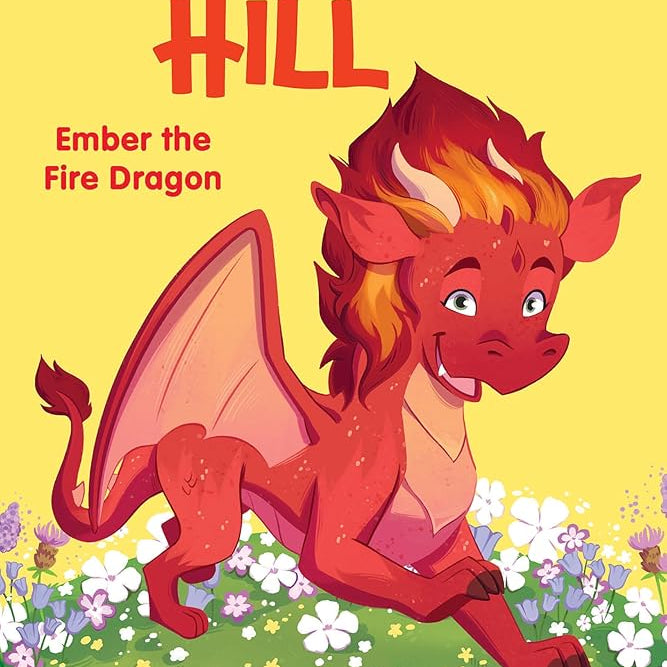 Ember the Fire Dragon: An Acorn Book (Dragon Hill #1)