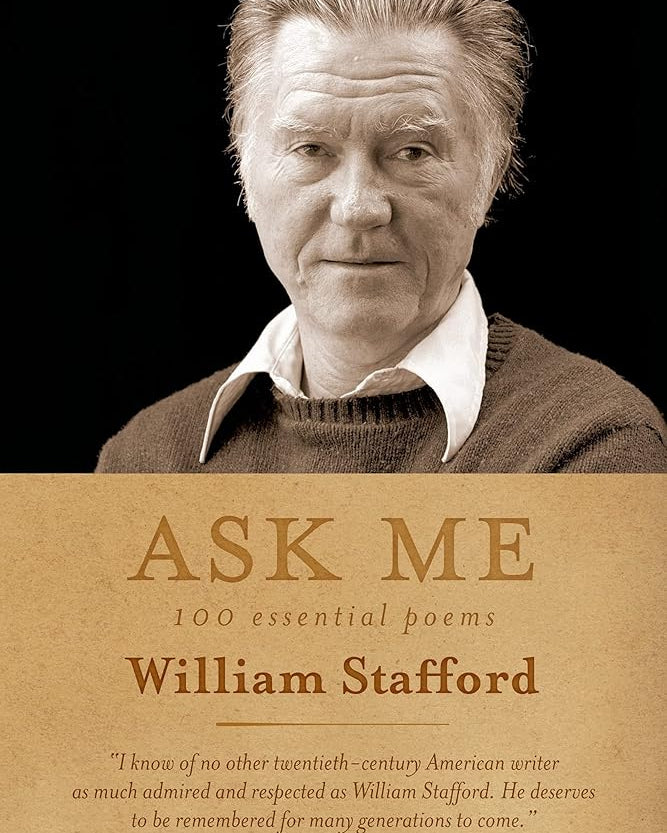 Ask Me: 100 Essential Poems of William Stafford