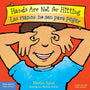 Hands Are Not for Hitting / Las manos no son para pegar Board Book (Best Behavior®) (Spanish and English Edition)