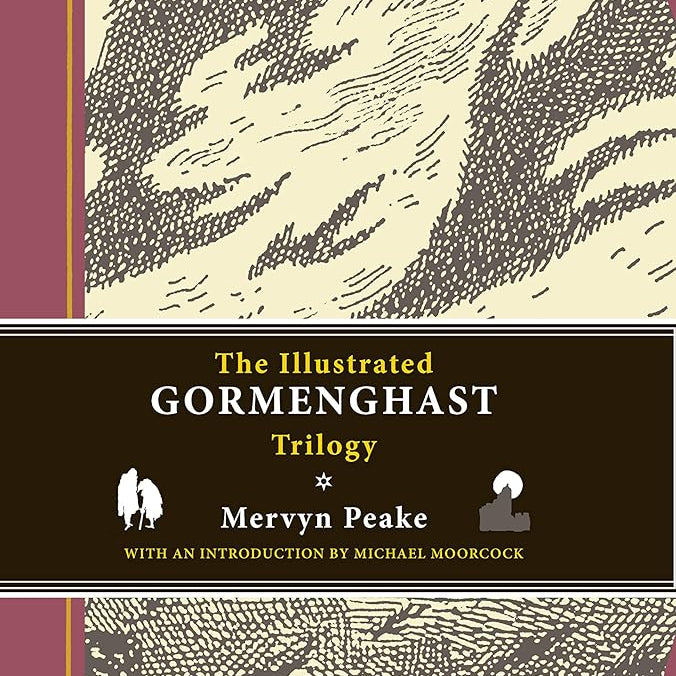 The Illustrated Gormenghast Trilogy