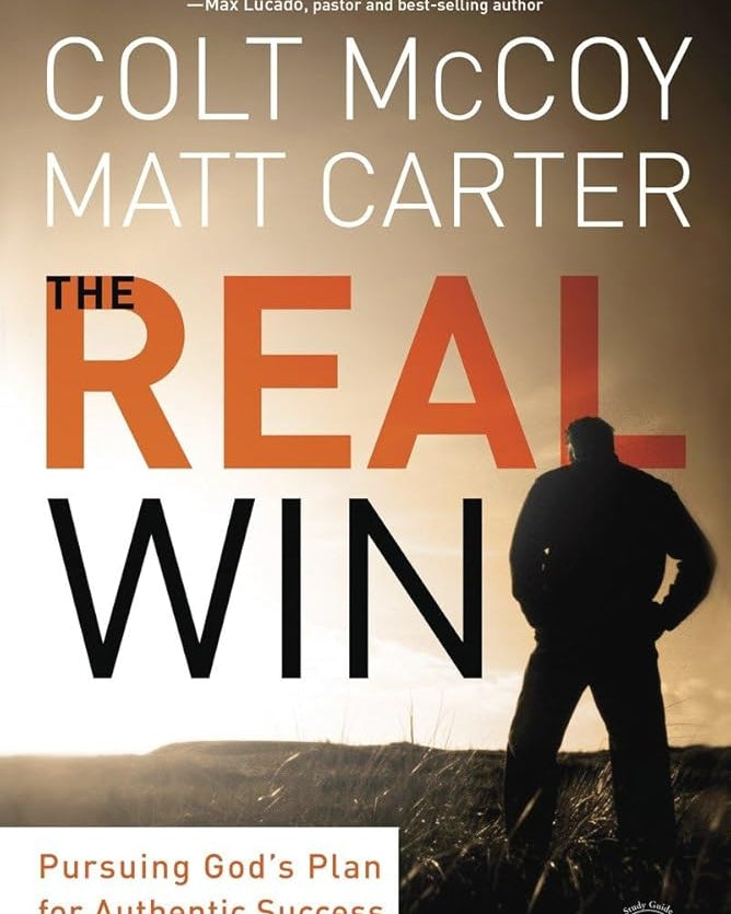 The Real Win: Pursuing God's Plan for Authentic Success