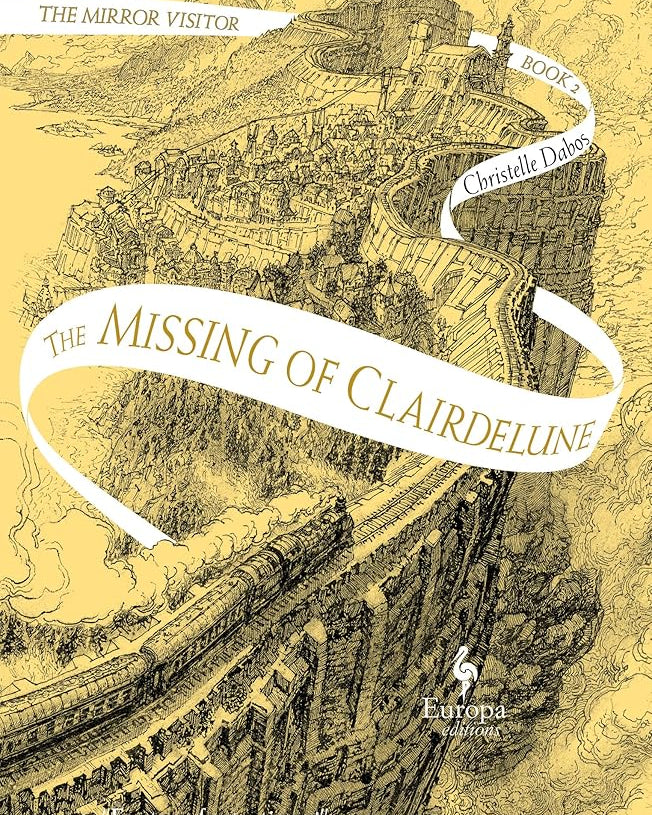 The Missing of Clairdelune: Book Two of The Mirror Visitor Quartet (The Mirror Visitor Quartet, 2)
