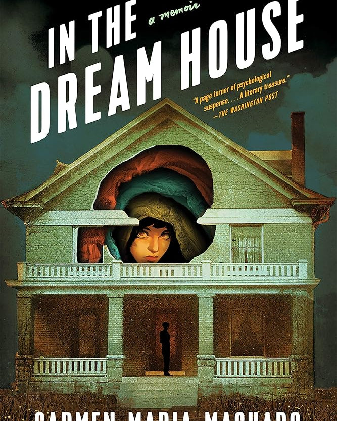 In the Dream House: A Memoir