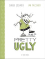 Pretty Ugly (Toon Books)