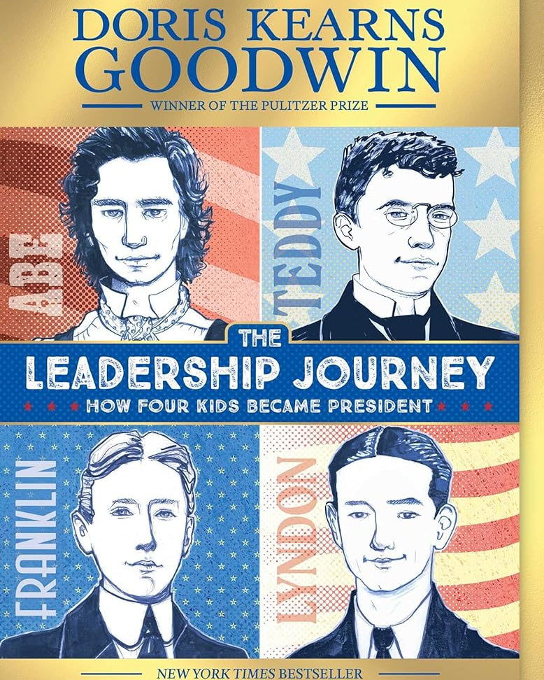 The Leadership Journey: How Four Kids Became President
