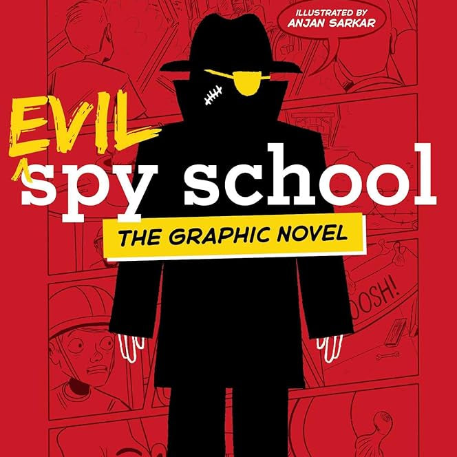 Evil Spy School the Graphic Novel