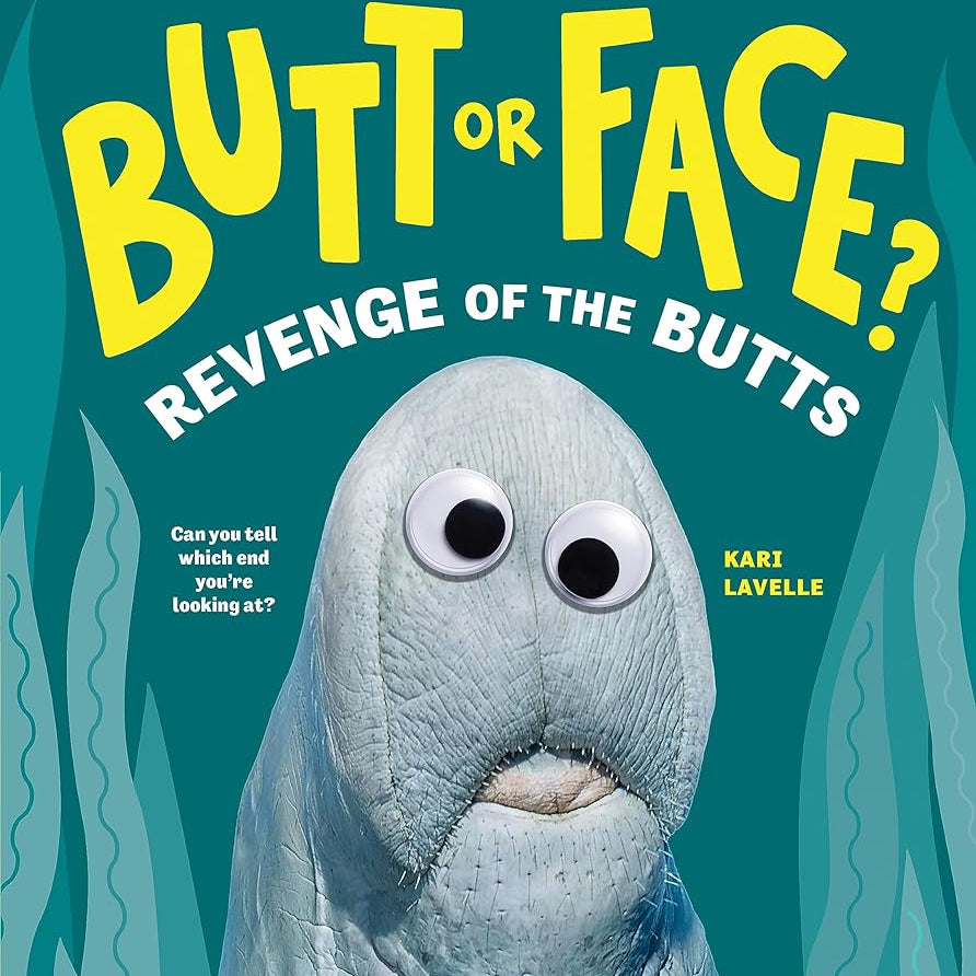 Butt or Face? Volume 2: Revenge of the Butts