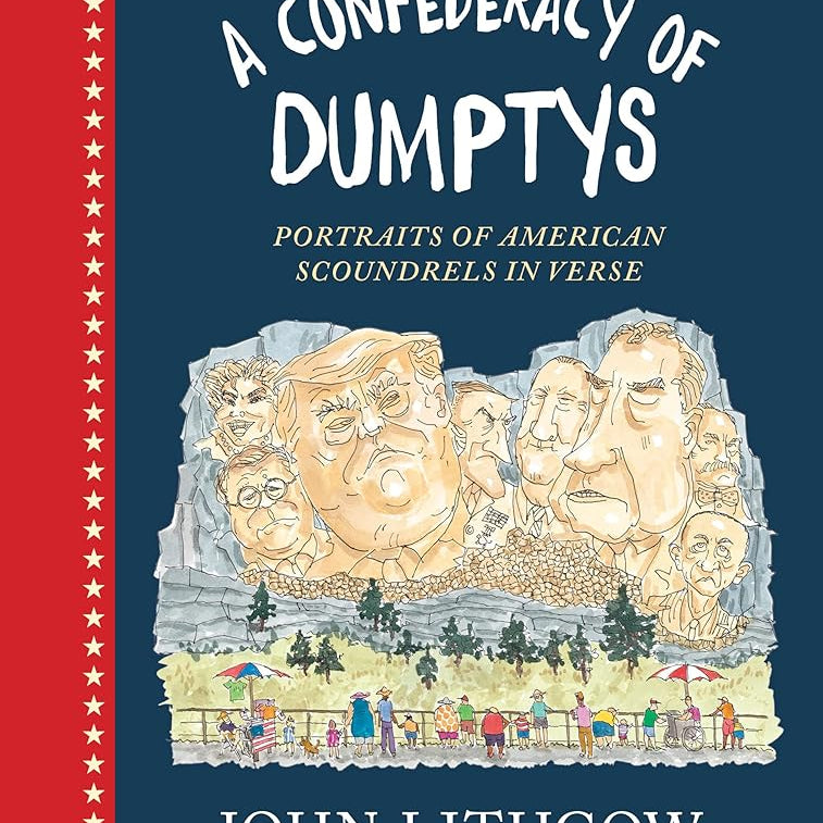 A Confederacy of Dumptys: Portraits of American Scoundrels in Verse (Dumpty, 3)