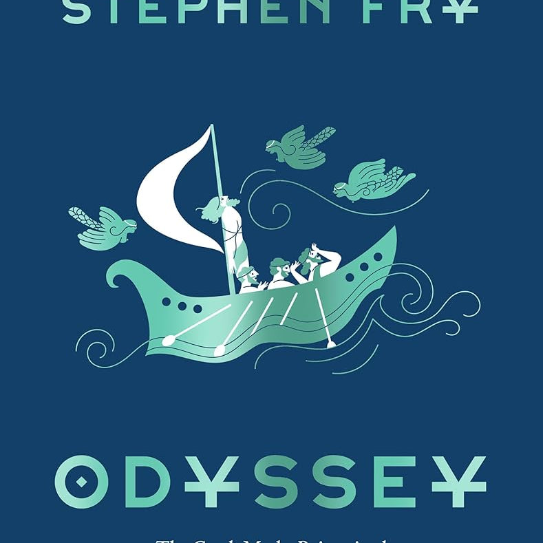 Odyssey: The Greek Myths Reimagined (Stephen Fry's Greek Myths)