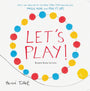 Let's Play!: Board Book Edition