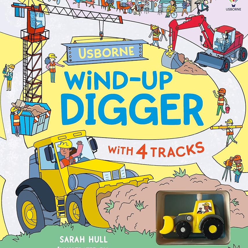 Wind-up Digger: A Toy and Book Gift Featuring a Hands-On Exploration Of Diggers And Construction Sites