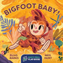 Bigfoot Baby!: A Hazy Dell Flap Book: 1