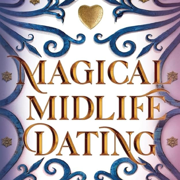 Magical Midlife Dating (Leveling Up)