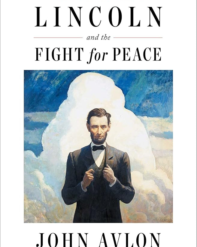 Lincoln and the Fight for Peace  *SIGNED BY AUTHOR*