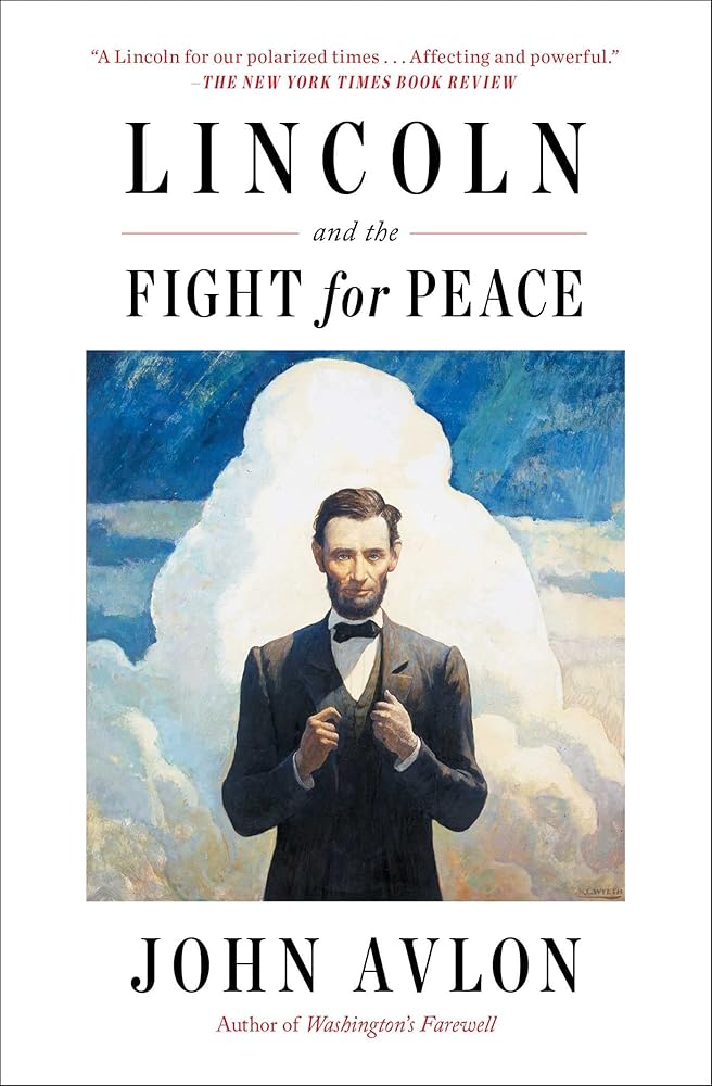 Lincoln and the Fight for Peace  *SIGNED BY AUTHOR*